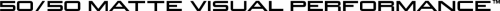 50-50 Matte Visual Performance logo